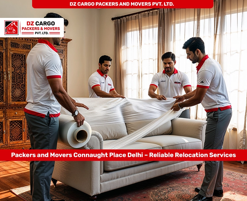Efficient Packing Services in Connaught Place, Delhi by DZ Cargo Packers and Movers Pvt. Ltd.