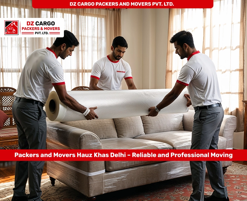 Professional Relocation Services in Hauz Khas, Delhi by DZ Cargo Packers and Movers Pvt. Ltd.