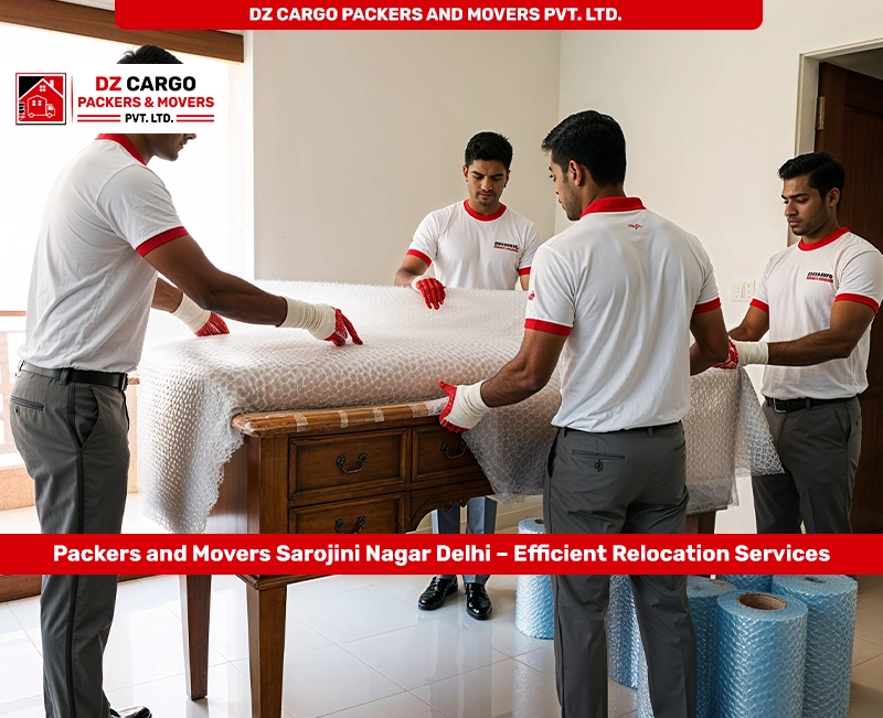 Efficient Packing Services in Sarojini Nagar, Delhi by DZ Cargo Packers and Movers Pvt. Ltd.