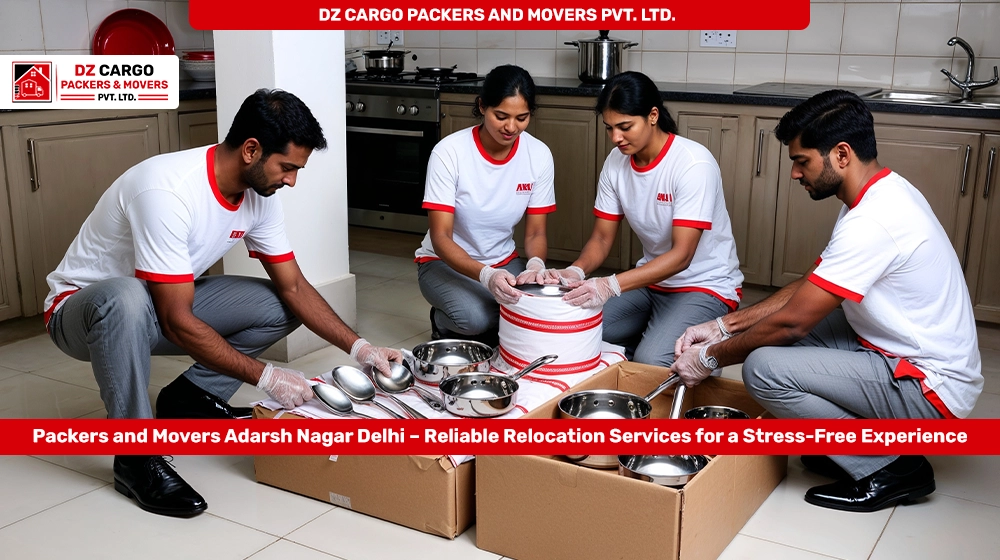 DZ Cargo Packers and Movers Pvt. Ltd. providing expert services in Adarsh Nagar, Delhi