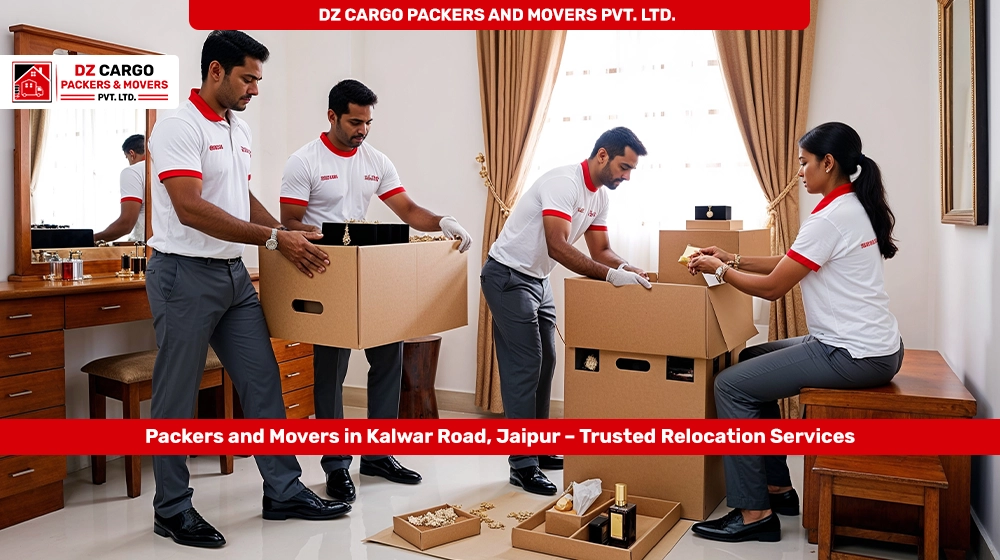 Reliable Packers and Movers in Kalwar Road by DZ Cargo Packers and Movers PVT. LTD.