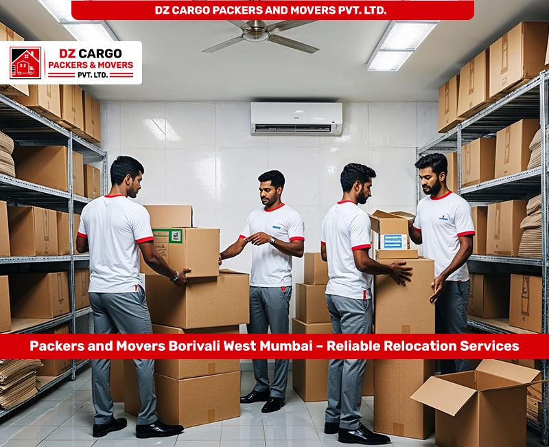 Professional Relocation Services in Borivali West, Mumbai by DZ Cargo Packers and Movers Pvt. Ltd.