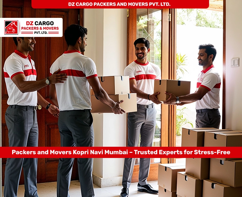 Professional Relocation Services in Kopri, Navi Mumbai by DZ Cargo Packers and Movers Pvt. Ltd.