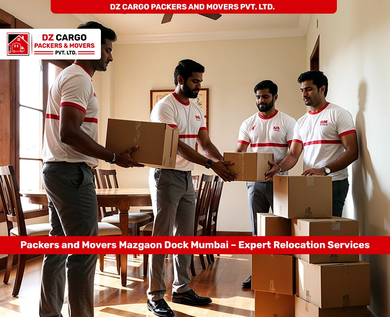 Professional Relocation Services in Mazgaon Dock, Mumbai by DZ Cargo Packers and Movers Pvt. Ltd.