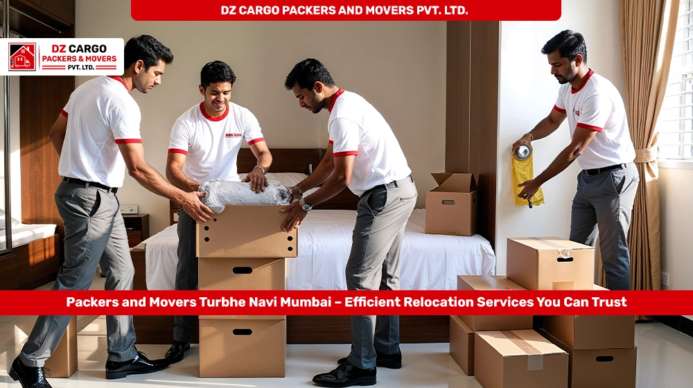 DZ Cargo Packers and Movers Pvt. Ltd. providing expert services in Turbhe, Navi Mumbai