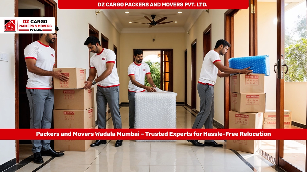 DZ Cargo Packers and Movers Pvt. Ltd. providing expert services in Wadala, Mumbai